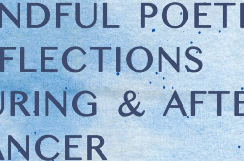 Mindful Poetic Reflections During & After Cancer FRONT cover