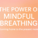 Mindful Breathing